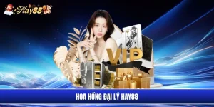 Hoa hồng đại lý Hay88